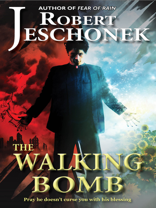 Title details for The Walking Bomb by Robert Jeschonek - Available